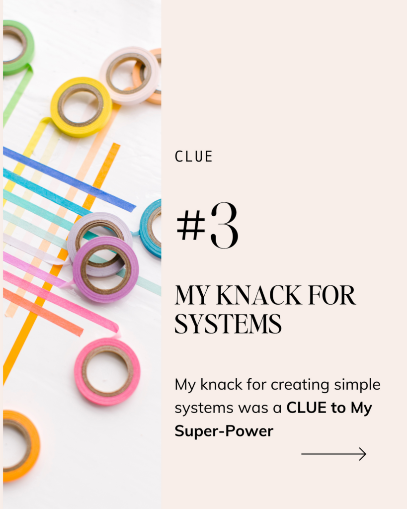 quote- clues to my teacher super power- my knack for systems